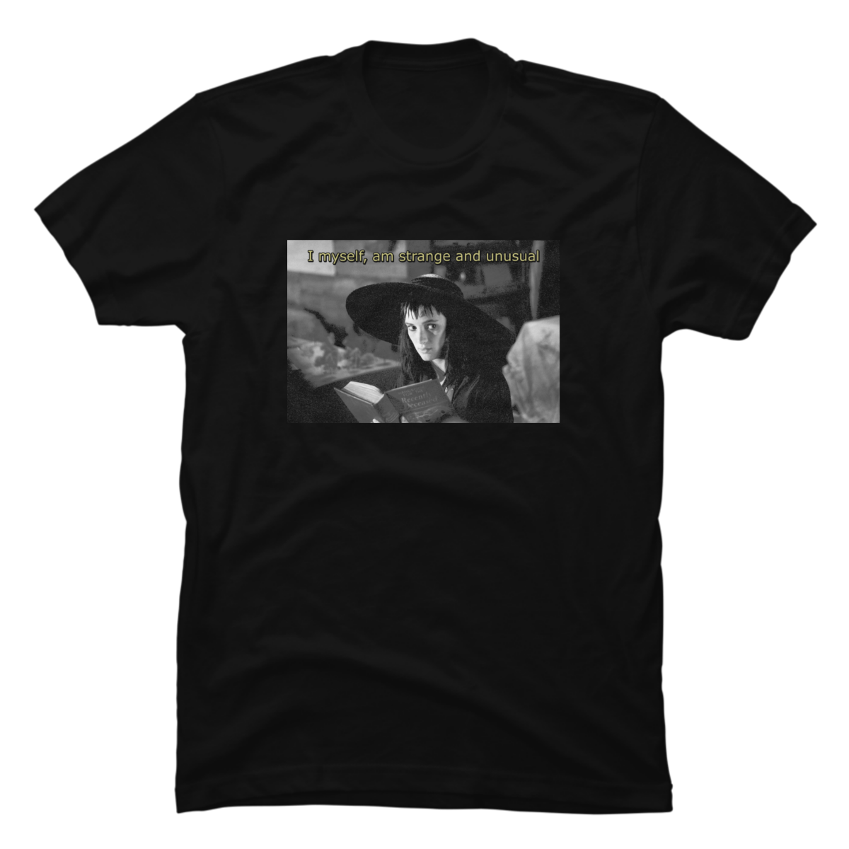 i myself am strange and unusual t-shirt i myself am strange and unusual t-shirt